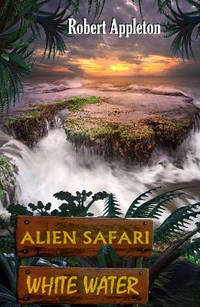 Alien Safari: White Water