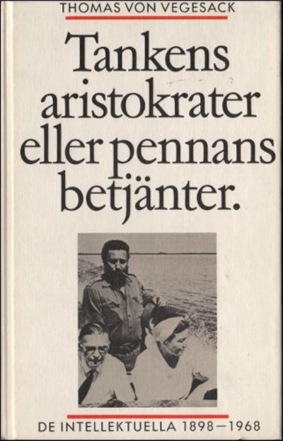 TANKENS ARISTOKRATER ELLER PENNANS BETJÄNTER. De…