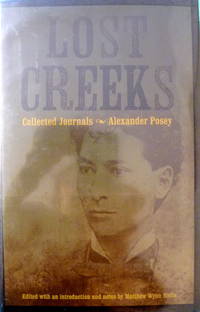 Lost Creeks Collected Journals of Alexander Posey