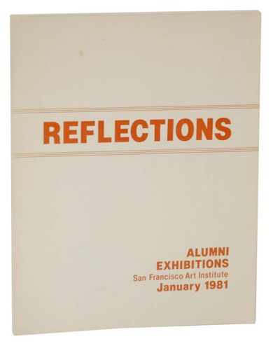 Reflections: Alumni Exhibitions- San Francisco Art Institute