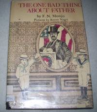 The One Bad Thing About Father: An I Can Read Book by F.N. Monjo - 1970