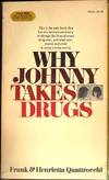 Why Johnny Takes Drugs