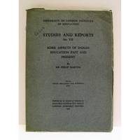 Some Aspects of Indian Education Past and Present. Being three Joseph Payne Lectures for 1935-6 delivered in the Institute (with supplementary Memoranda) by Hartog, Sir Philip - 1939