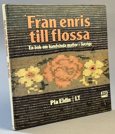 Från enris till flossa. En bok om handvävda…