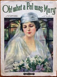 Oh! What a Pal Was Mary by Pete Wendling; Edgar Leslie; Bert Kalmar - 1919-01-01