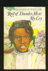 Roll of Thunder, Hear My Cry by Taylor, Mildred Delois