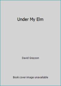 Under My Elm