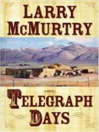 Telegraph Days (Thorndike Paperback Bestsellers) by Larry McMurtry - 2007-04-06