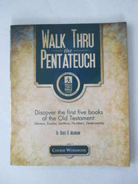 Walk Thru the Pentateuch: Discover the First Five Books of the Old Testament-workbook