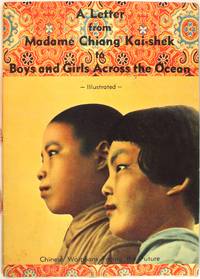 A Letter from Madame Chiang Kai-Shek to Boys and Girls Across the Ocean by Madame Chiang Kai-shek - 1940