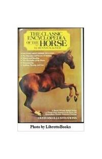 The Classic Encyclopedia of the Horse