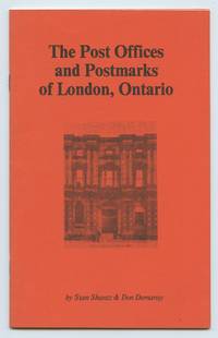 The Post Offices and Postmarks of London, Ontario