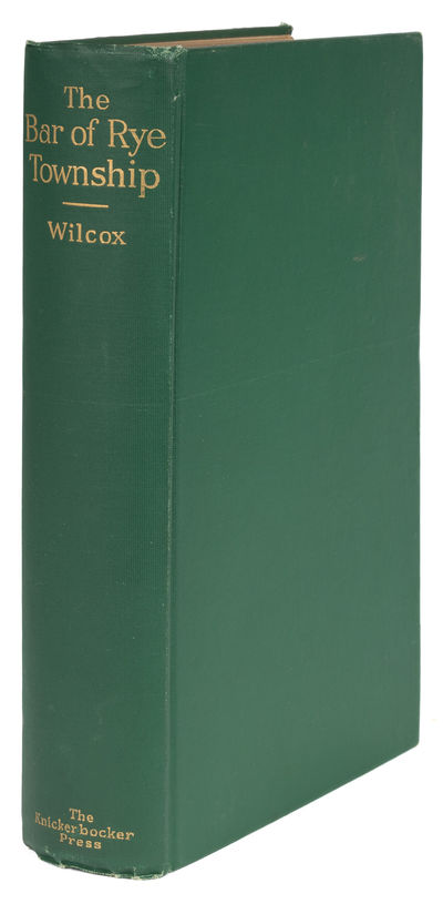 The Bar of Rye Township, Westchester County New York: An Historical..