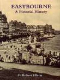 Eastbourne: A Pictorial History