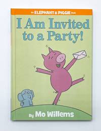 I Am Invited to a Party!-An Elephant and Piggie Book - Hardcover