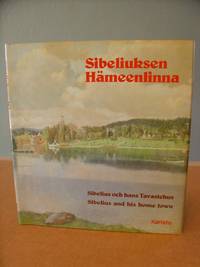 Sibelius and His Home Town - Sibeliuksen Hameenlinna