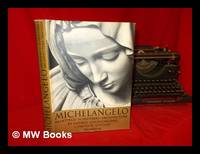 Michelangelo : paintings, sculptures, architecture / by Ludwig Goldscheider