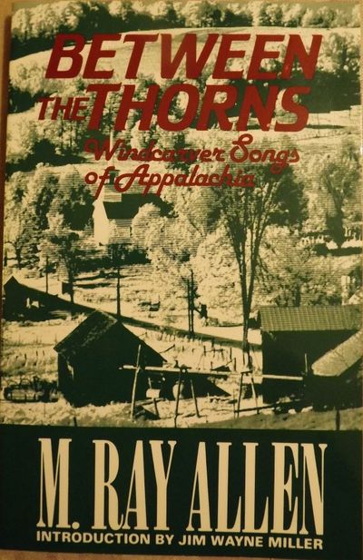 BETWEEN THE THORNS: WINDCARVER SONGS OF APPALACHIA