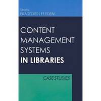 Content Management Systems for Libraries  Case Studies