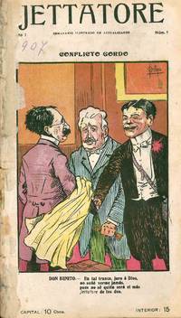 Jettatore. Semanario Ilustrado De Actualidades. Year I, No. 1 (7 March 1907) Through Year I, No. 17 (24 June 1907) (all Published) - 