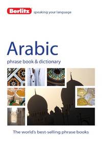 Berlitz Language: Arabic Phrase Book & Dictionary (Berlitz Phrasebooks)