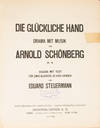 [Op. 18]. Die glückliche Hand Drama mit Musik ... Auszug mit Text für zwei Klaviere zu vier Händen von Eduard Steuermann. [Piano 4-hands-vocal score]