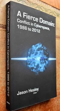 image of A Fierce Domain: Conflict in Cyberspace, 1986 to 2012