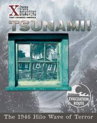 Tsunami! : The 1946 Hilo Wave of Terror