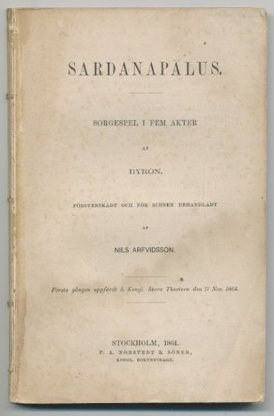 Sardanapalus. Sorgespel i fem akter. Försvenskat…