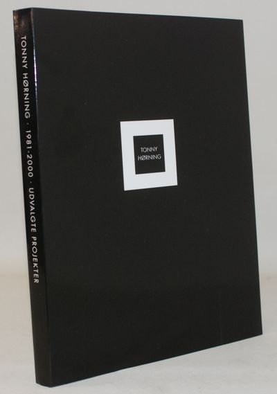 Tonny Hørning 1981-2000 - udvalgte projekter.