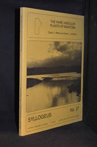 cover of The Rare Vascular Plants of Manitoba; Les Plantes Vasculaires Rares du Manitoba