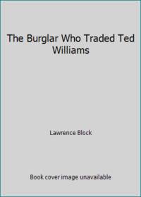 The Burglar Who Traded Ted Williams