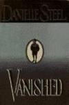 Vanished Steel, Danielle by Steel, Danielle - 1993-07-01