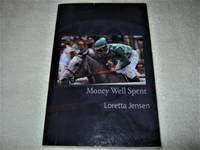 Money Well Spent by Loretta Jensen - 2007