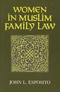 Women in Muslim Family Law; Contemporary Issues in the Middle East
