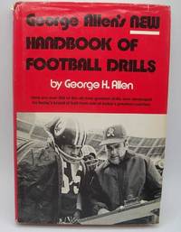 George Allen's New Handbook of Football Drills