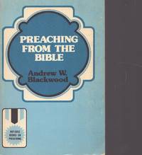 PREACHING FROM THE BIBLE