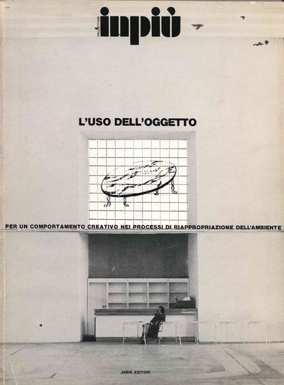 Progettare Inpiù. Interventi e Analisi dell'Ambiente e del Sistema Culturale. Anno I, No. 1 (Ottobre/Novembre 1973) through Anno II, No. 10 (n.d., 1975)