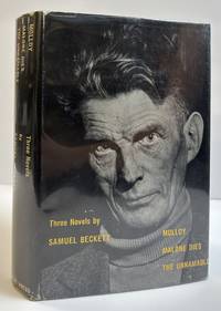 MOLLOY, MALONE DIES, THE UNNAMABLE - THREE NOVELS