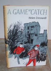 A GAME OF CATCH. by CRESSWELL, Helen.: