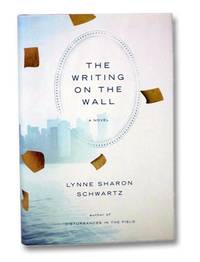 The Writing on the Wall: A Novel