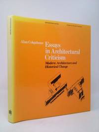 cover of Essays in Architectural Criticism : Modern Architecture and Historical Change