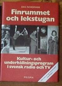 Finrummet och lekstugan. Kultur- och…