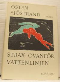 Strax ovanför vattenlinjen. Dikter.