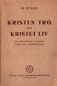 Kristen tro och kristet liv. En orientering i…