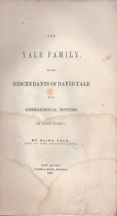 The Yale Family, or the Descendants of David Yale with Genealogical Notices of Each Family