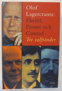 Ekelöf, Proust och Conrad. Tre valfränder.