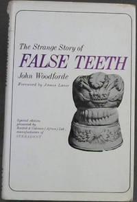 The Strange Story of False Teeth