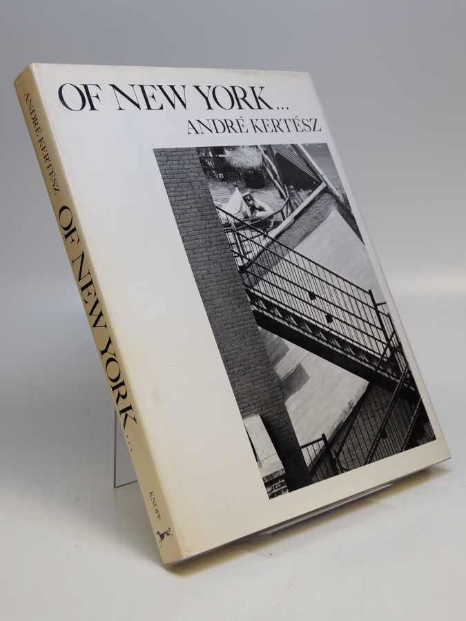 Of New York.. by KERTESZ, Andre | Hardcover | 1976 | Knopf