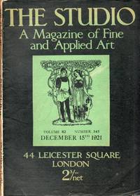 The Studio - Volume 82 Number 345 - December 15 1921 by Geoffrey Holme - 1921 - from Don Wood Bookseller (SKU: 5126)